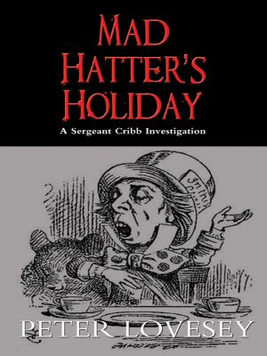 [Sergeant Cribb 04] • Mad Hatter's Holiday